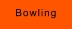 Bowling