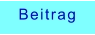 Beitrag